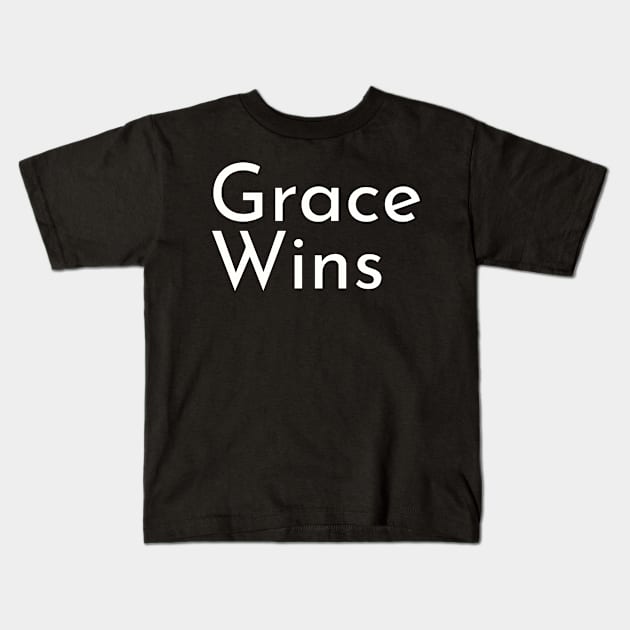 Grace Wins | Christian Design | Typography White Kids T-Shirt by 4salvation